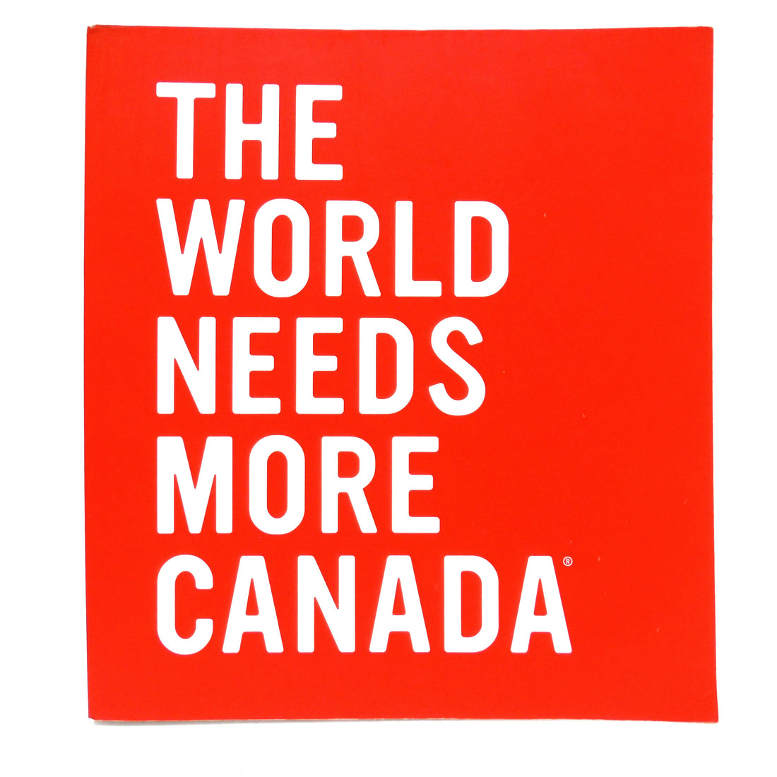 "THE WORLD NEEDS MORE CANADA" Free Book Draw!