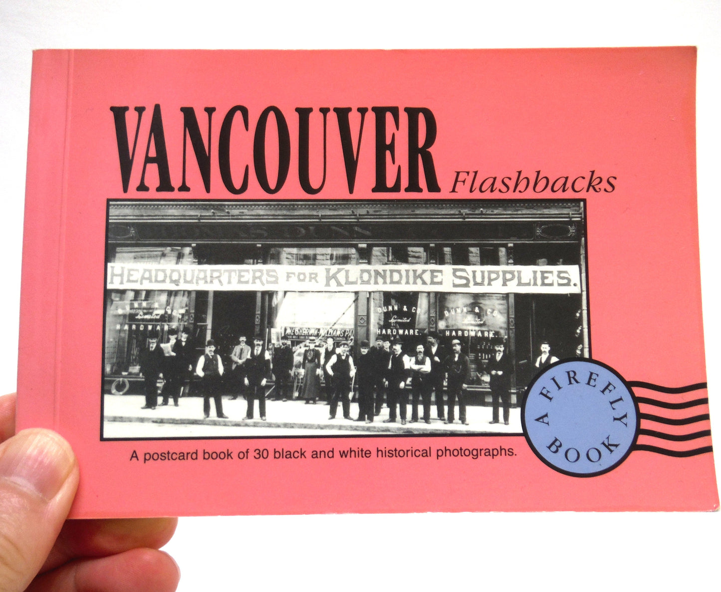 VANCOUVER FLASHBACKS, A 1990 Postcard Book of 30 Black and White Historic Photographs of Canada's Premier Waterfront City!