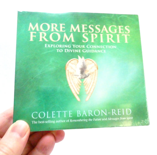 MORE MESSAGES FROM SPIRIT: Exploring Your Connection to Divine Guidance, a 4-CD Narrated Novel by Colette Baron-Reid