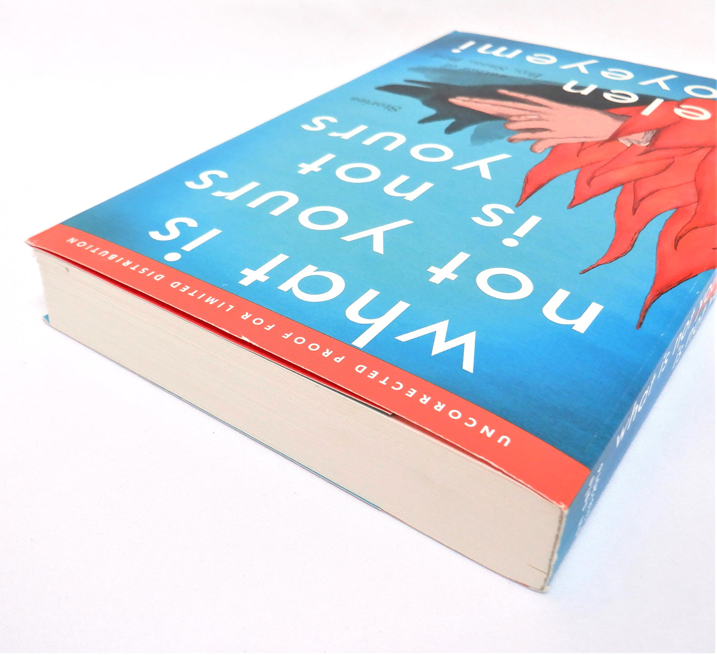 WHAT IS NOT YOURS IS NOT YOURS, Stories by Helen Oyeyemi (2016-RARE Uncorrected Proof Edition)