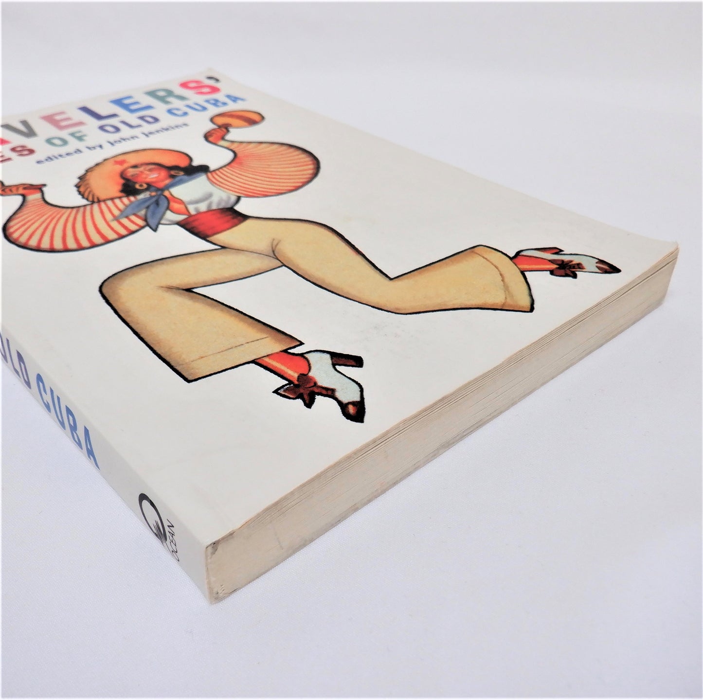 TRAVELERS' TALES OF OLD CUBA, A Collection of Cuban Stories and Essays, Edited by John Jenkins (2002 1st Ed.)
