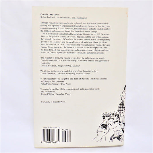 CANADA 1900-1945, by Robert Bothwell, Ian Drummond & John English, 1990