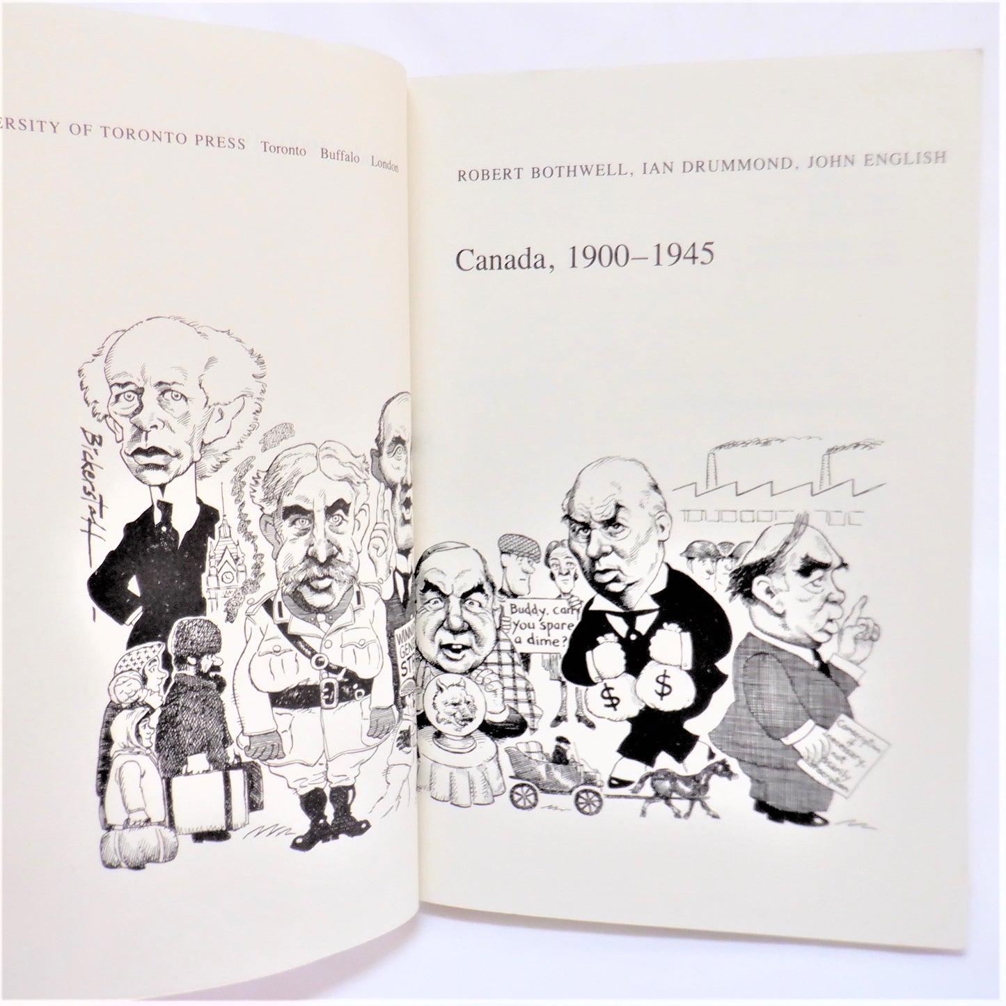 CANADA 1900-1945, by Robert Bothwell, Ian Drummond & John English, 1990