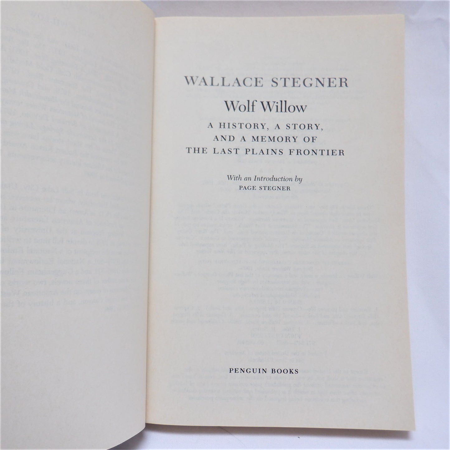 WOLF WILLOW, A History, A Story, and a Memory of the Last Plains Frontier, A Novel by Wallace Stegner, 2000