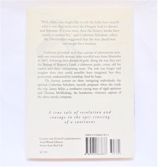 THE JOURNEY, The Overlanders' Quest for Gold by Bill Gallaher (2002 1st Ed.)