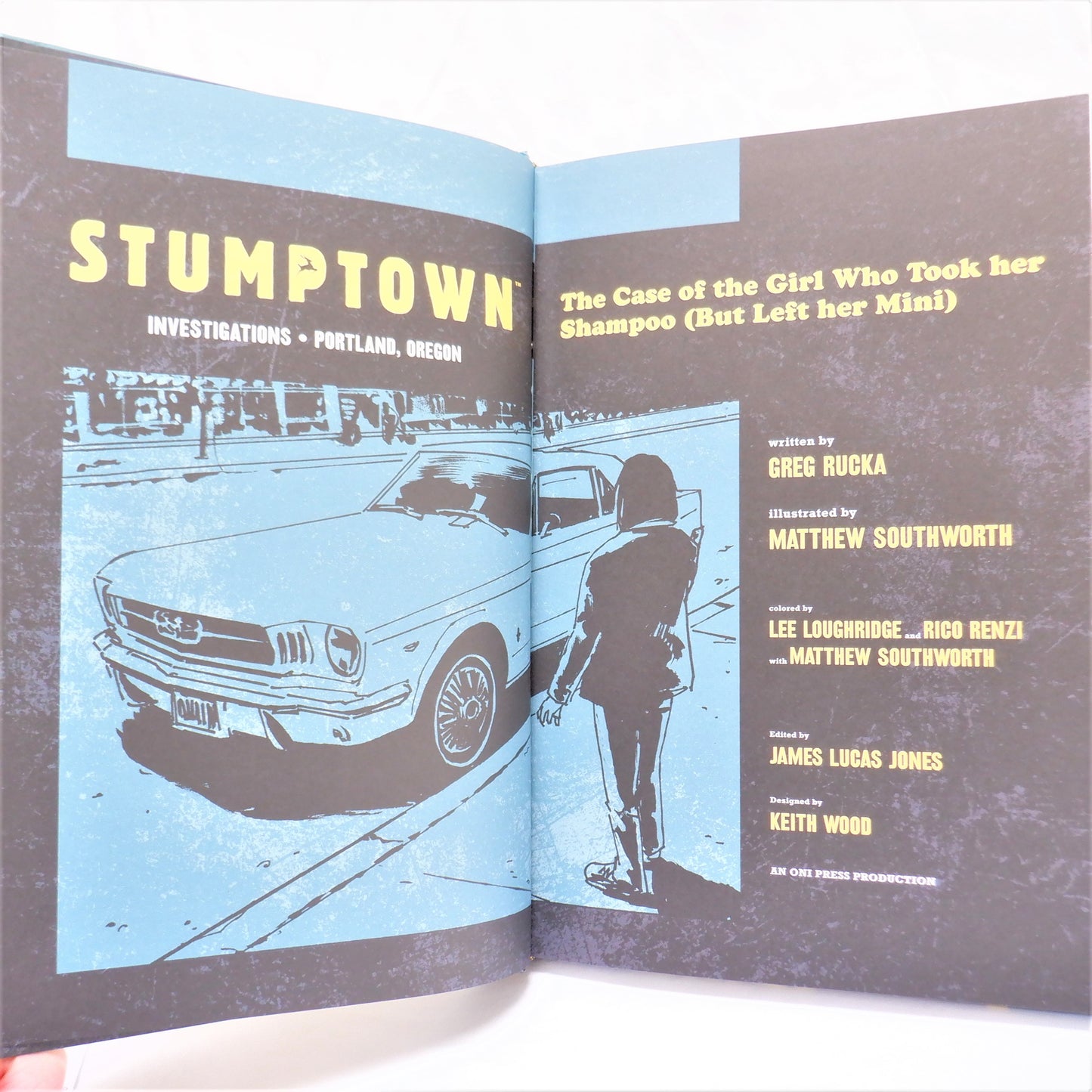 STUMPTOWN VOLUME ONE, The Case of the Girl Who Took her Shampoo, by Greg Rucka (2011 1st Ed.)