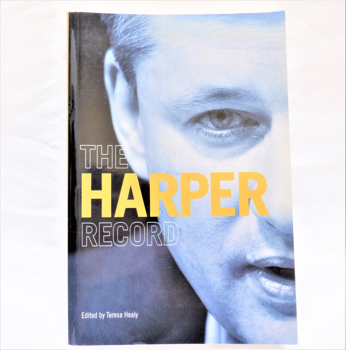 THE HARPER RECORD, A Collection of Essays, Edited by Teresa Healy (2008 1st Ed.)