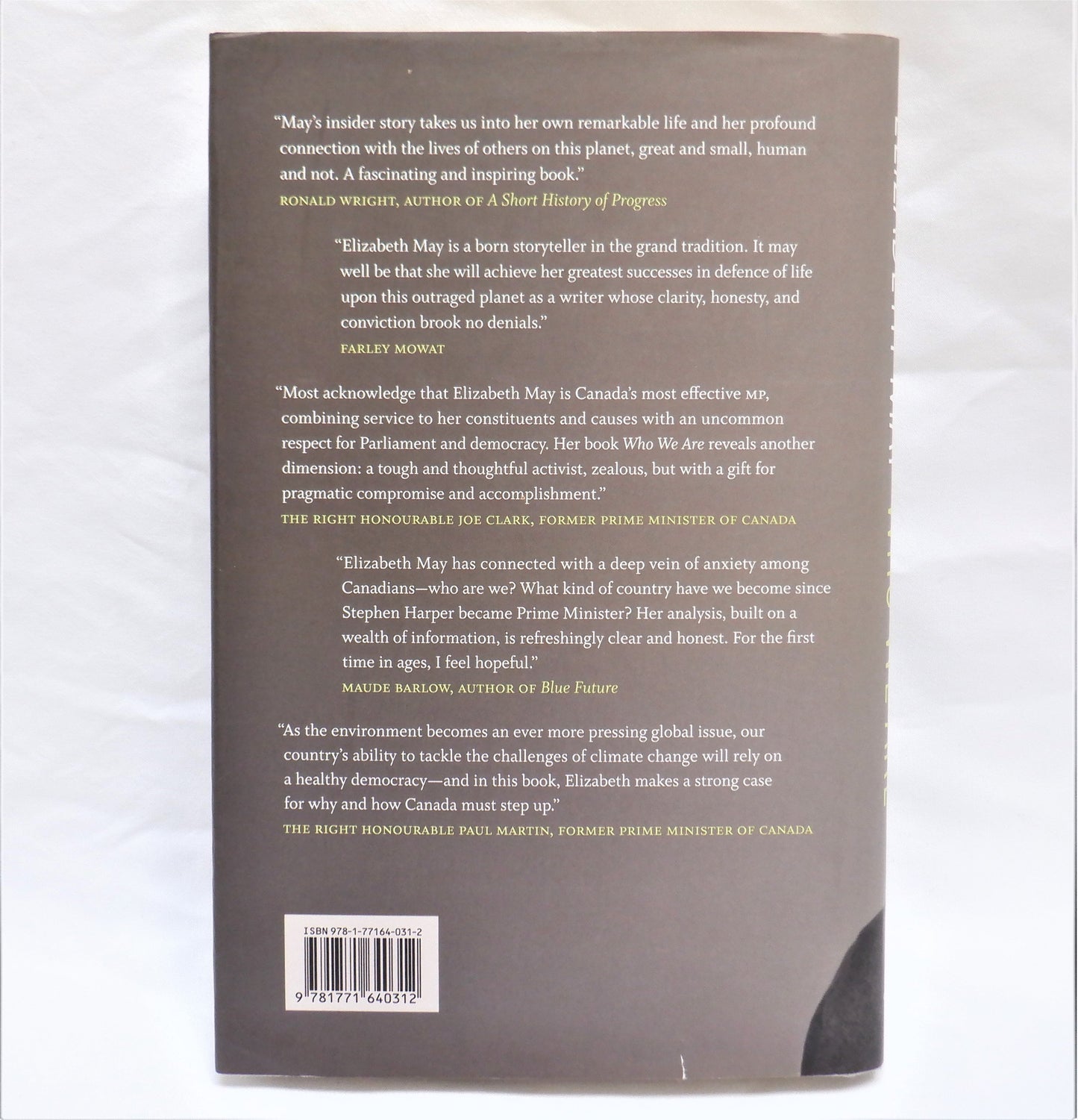 WHO WE ARE, Reflections on My Life and Canada, by Elizabeth May (2014 1st Ed.)