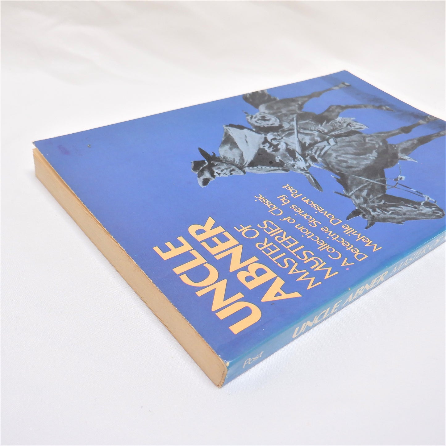 UNCLE ABNER, MASTER OF MYSTERIES, A Collection of Classic Detective Stories, by Melville Davisson Post, 1975