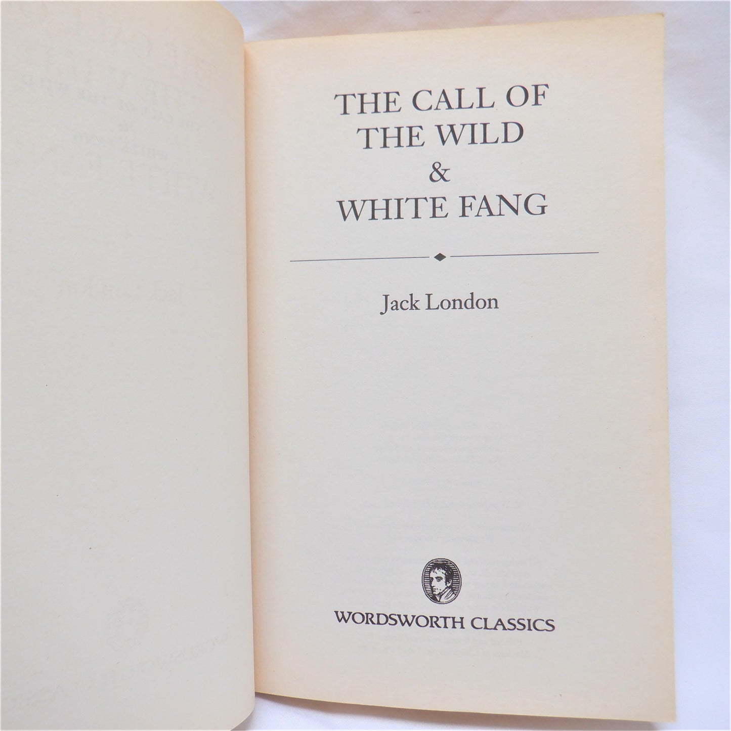 CALL OF THE WILD, and WHITE FANG, A Wordsworth Classics Two-Books-In-One, by Jack London, 1992