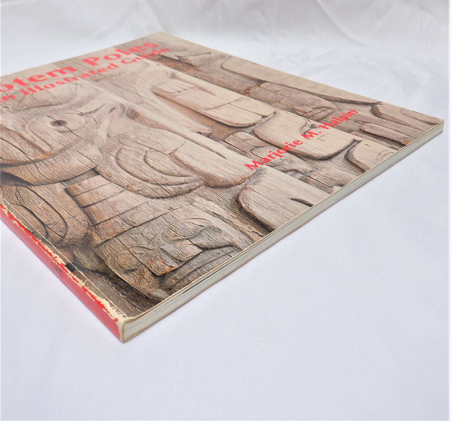 TOTEM POLES, AN ILLUSTRATED GUIDE by Marjorie M. Halpin (1981 1st Ed.)