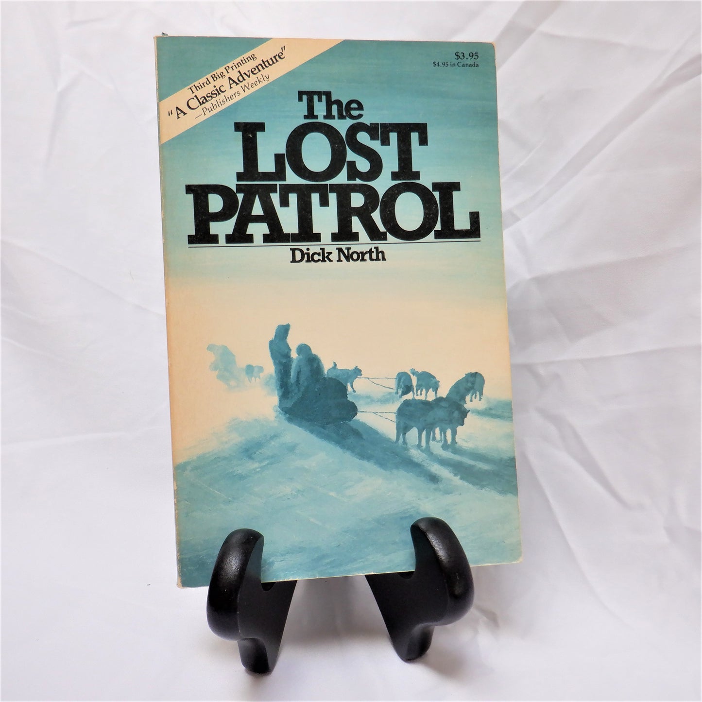 THE LOST PATROL, A Classic Canadian Adventure by Dick North, 1980
