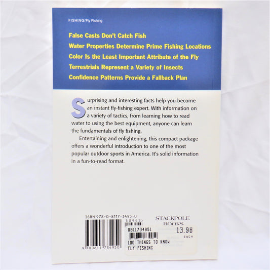 FLY FISHING...100 THINGS TO KNOW, by Jay Nichols, (2008 1st Ed.)