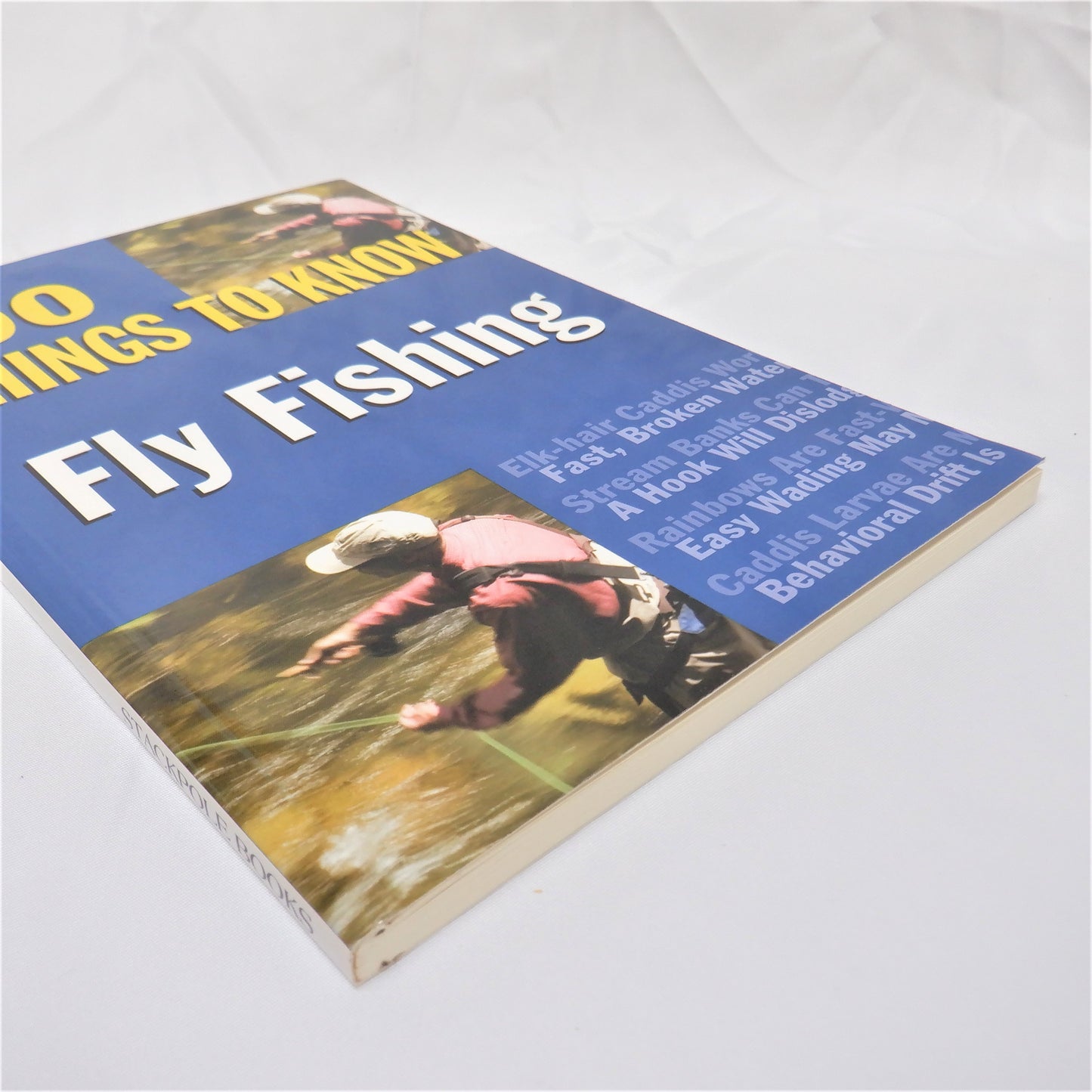 FLY FISHING...100 THINGS TO KNOW, by Jay Nichols, (2008 1st Ed.)