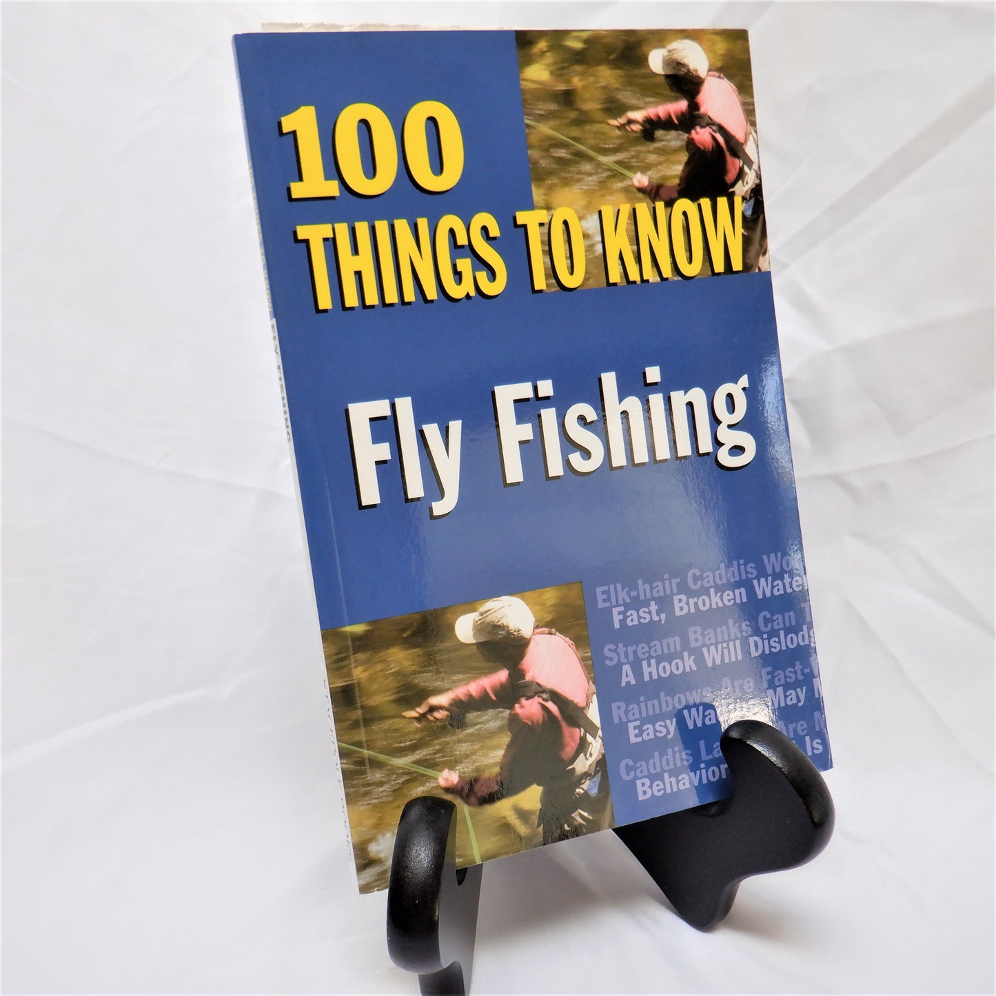 FLY FISHING...100 THINGS TO KNOW, by Jay Nichols, (2008 1st Ed.)