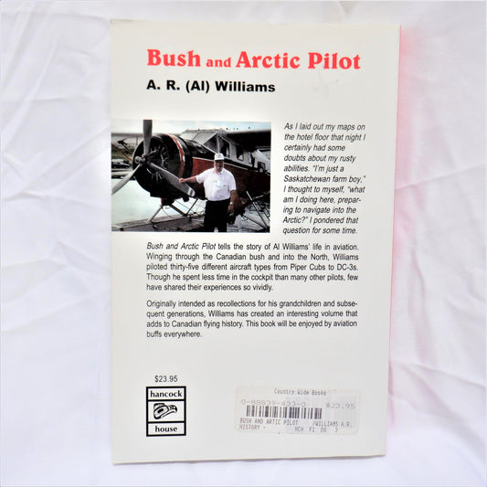BUSH AND ARCTIC PILOT, by A.R. Williams (1998 1st Ed.)
