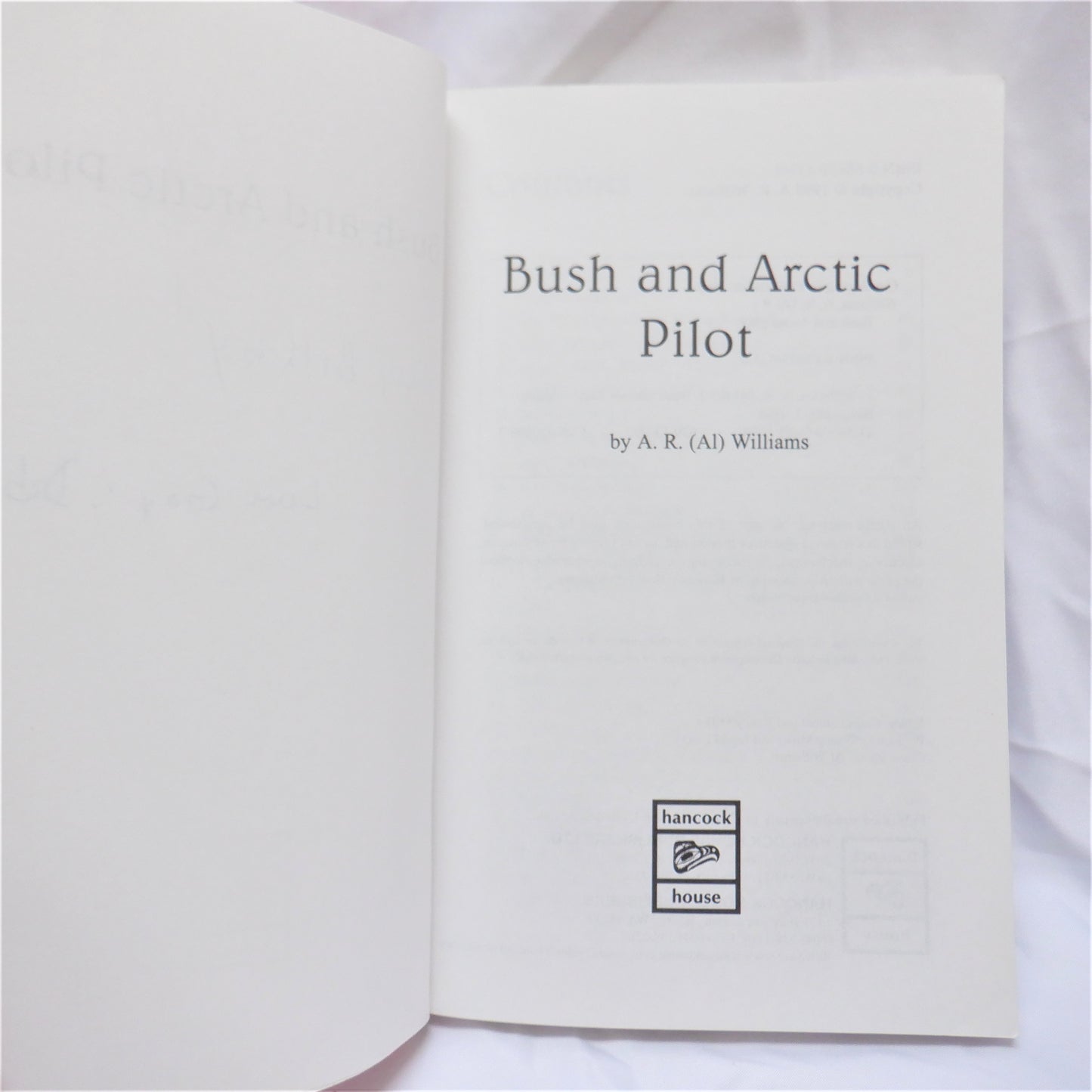 BUSH AND ARCTIC PILOT, by A.R. Williams (1998 1st Ed.)