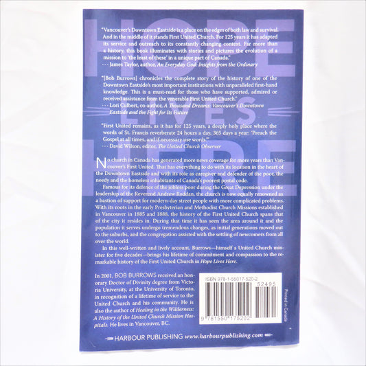 HOPE LIVES HERE, A History of Vancouver's First United Church, by Bob Burrows (1st Ed. SIGNED)