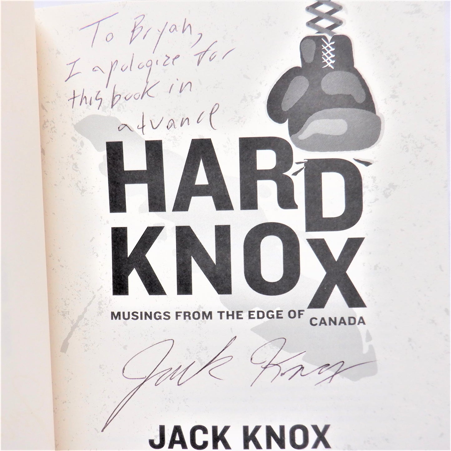 HARD KNOX: Musings from the Edge of Canada, by Jack Knox (1st Ed. SIGNED)