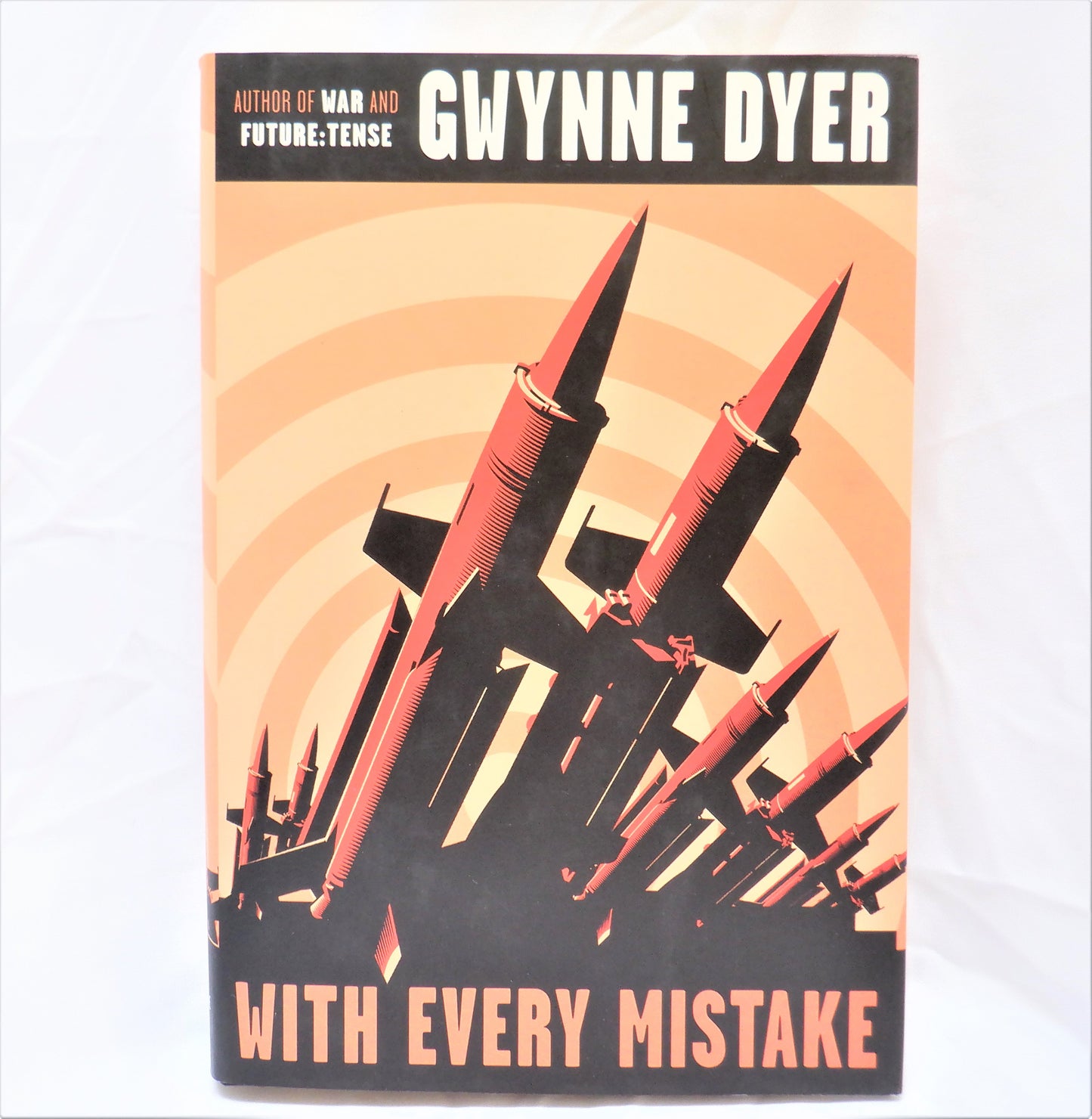 WITH EVERY MISTAKE, Essays by Gwynne Dyer (1st Ed. SIGNED)