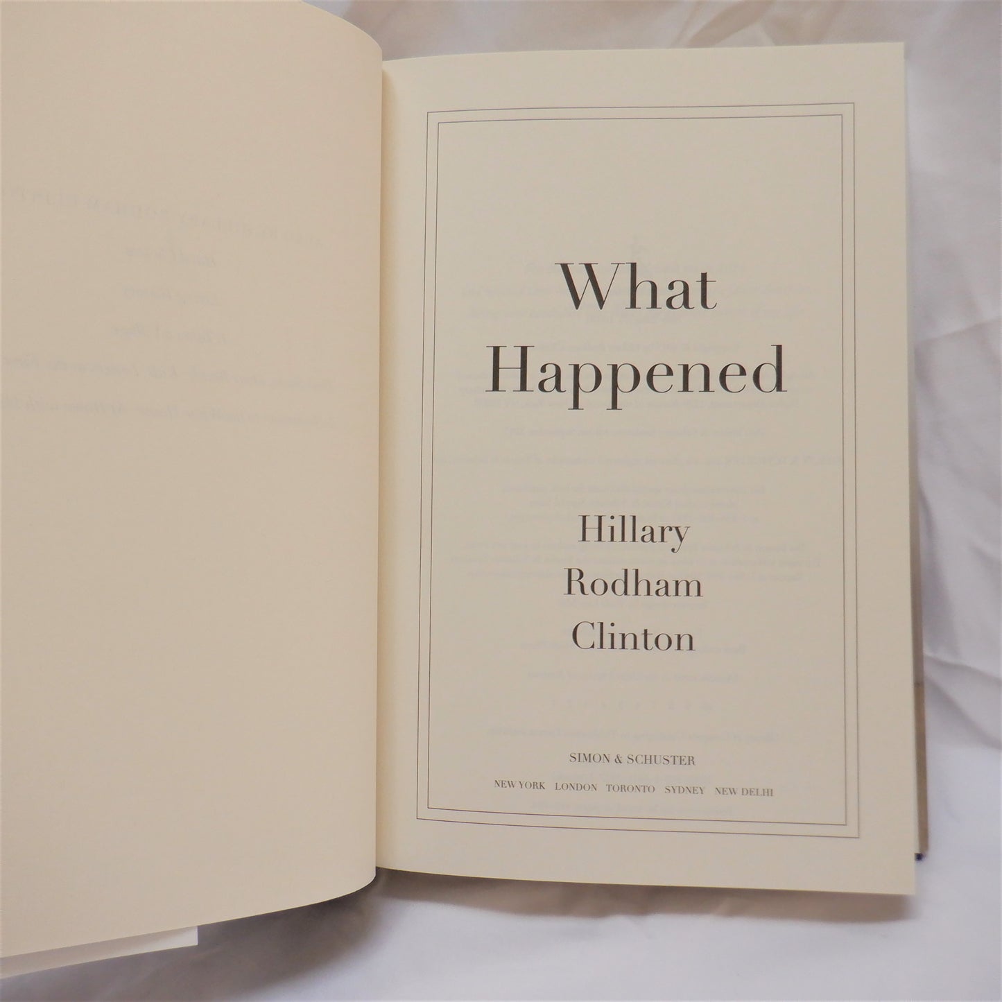 WHAT HAPPENED, by Hillary Rodham Clinton (2017 1st Ed.)