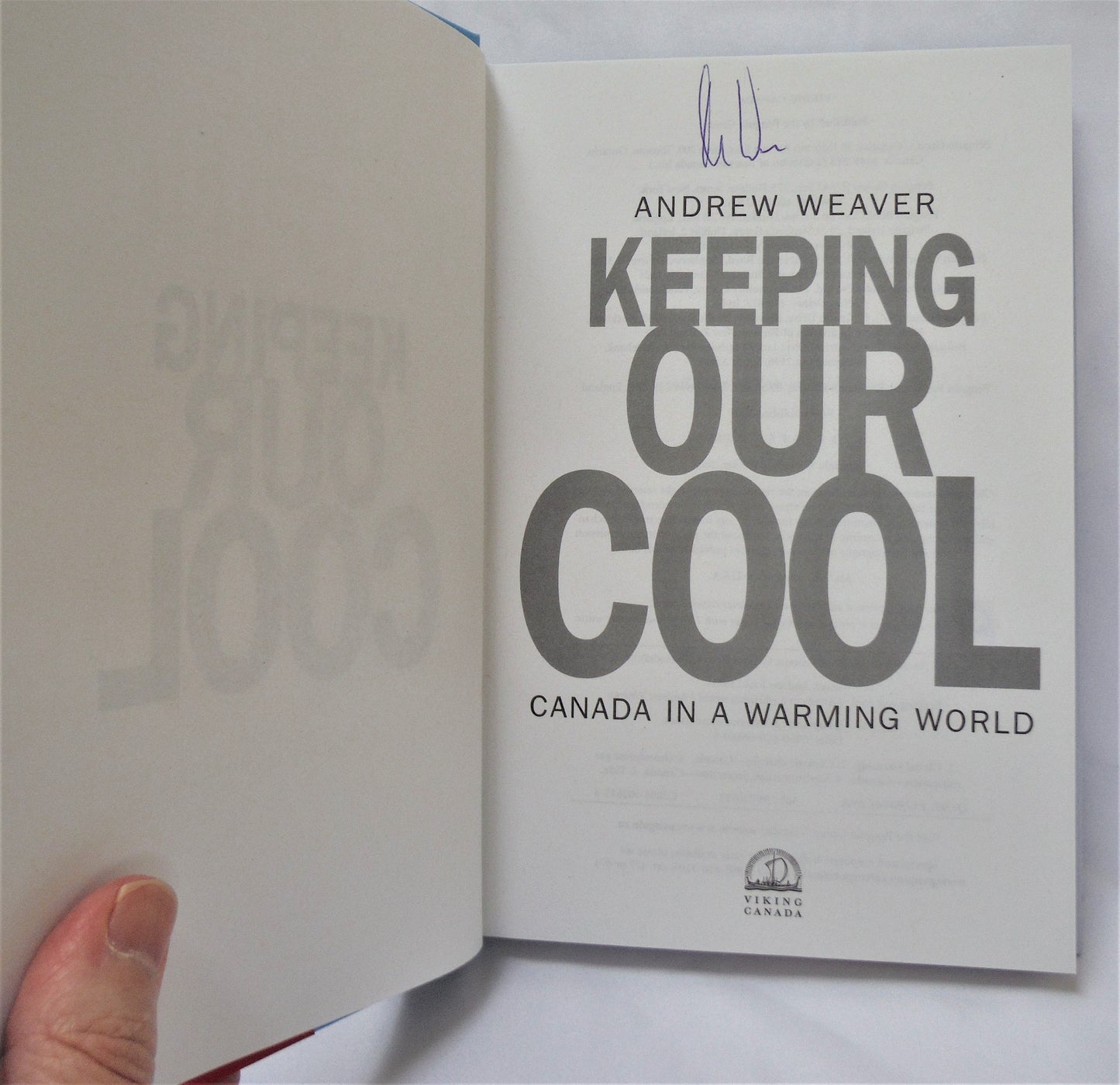 KEEPING OUR COOL, Canada in a Warming World, by Andrew Weaver (1st Ed. SIGNED)