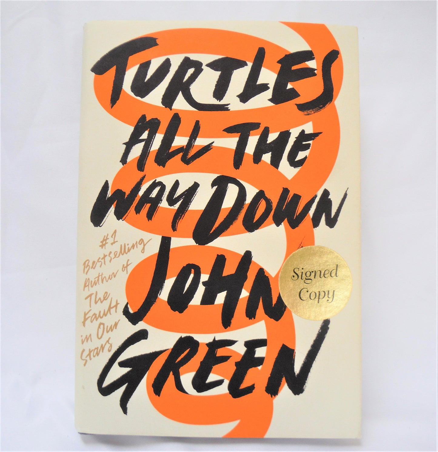 TURTLES ALL THE WAY DOWN, A Novel by John Green (1st Ed. SIGNED)