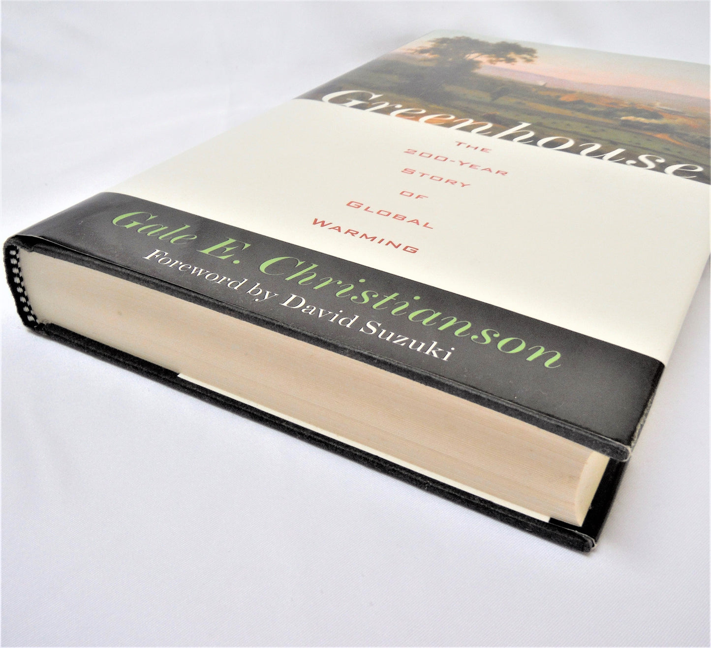 GREENHOUSE, The 200-Year Story of Global Warming, by Gale E. Christianson (1st Ed. SIGNED)