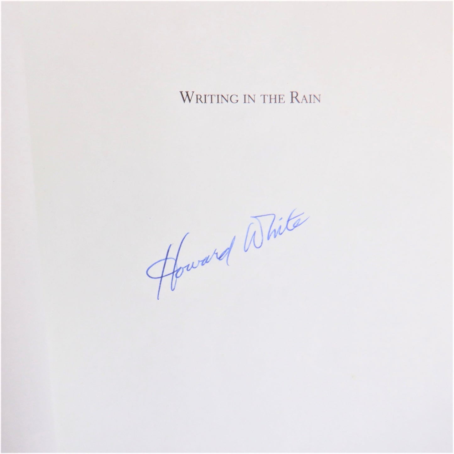 WRITING IN THE RAIN, Award-Winning Short Stories by Howard White (1st Ed. SIGNED)