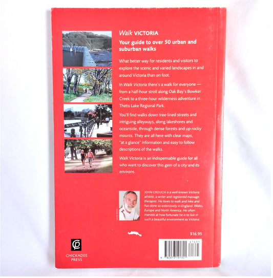 Walk VICTORIA, Your Guide to Over 50 Urban and Suburban Walks, by John Crouch, (1st Ed. 2003)