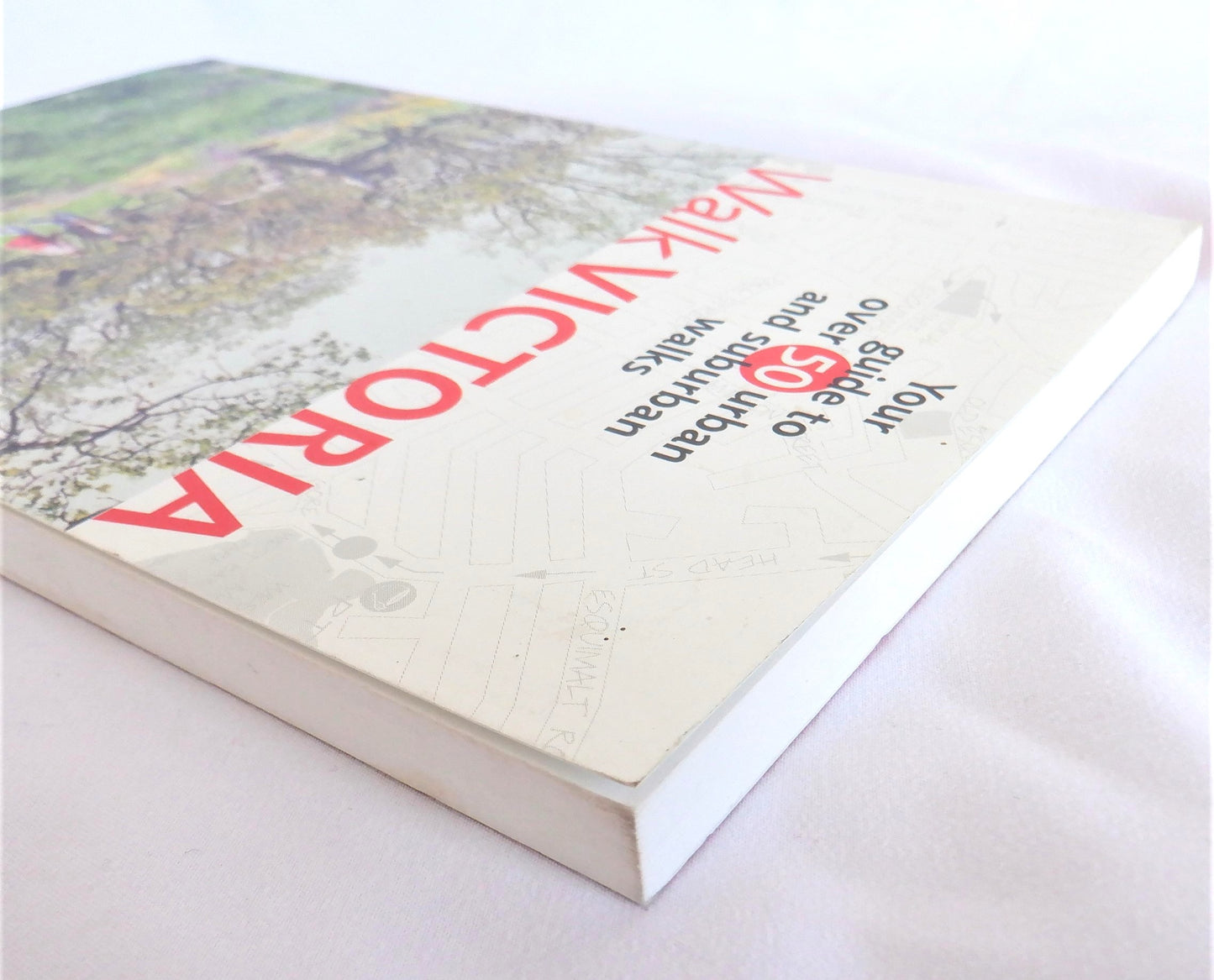 Walk VICTORIA, Your Guide to Over 50 Urban and Suburban Walks, by John Crouch, (1st Ed. 2003)