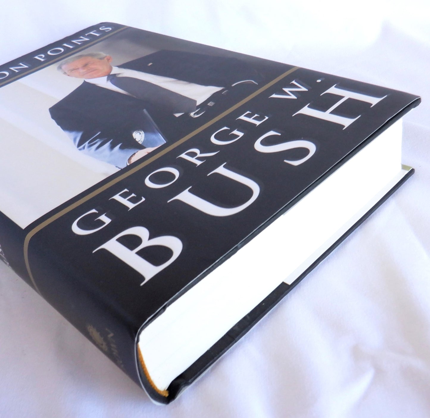 DECISION POINTS, A Presidential Autobiography from George W. Bush (1st Ed. SIGNED)