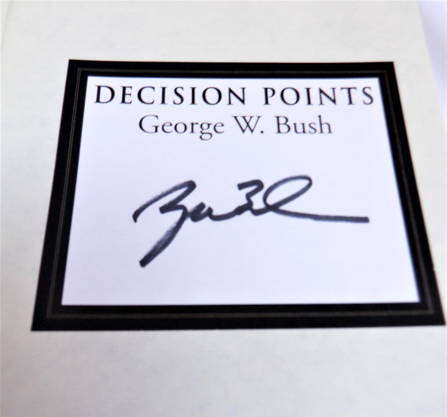 DECISION POINTS, A Presidential Autobiography from George W. Bush (1st Ed. SIGNED)
