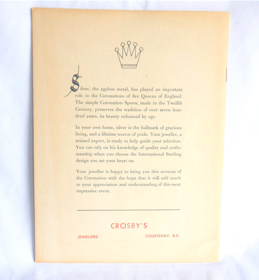 THE CORONATION OF OUR QUEEN, A Souvenir Booklet by Crosby's Jewellers, Courtenay, BC., 1953