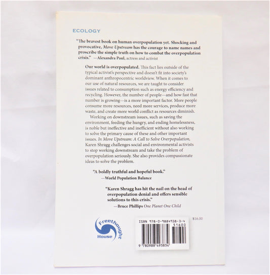 MOVE UPSTREAM, A Call to Solve Overpopulation, by Karen I. Shragg (1st Ed. SIGNED)