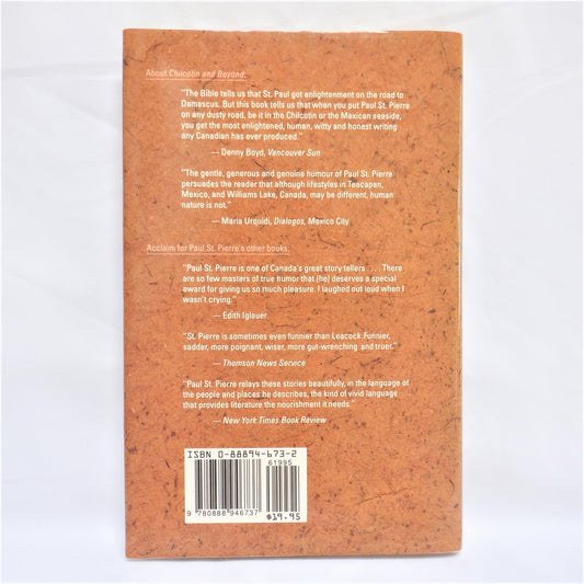 CHILCOTIN AND BEYOND, Short Stories by Paul St. Pierre (1st Ed. SIGNED)