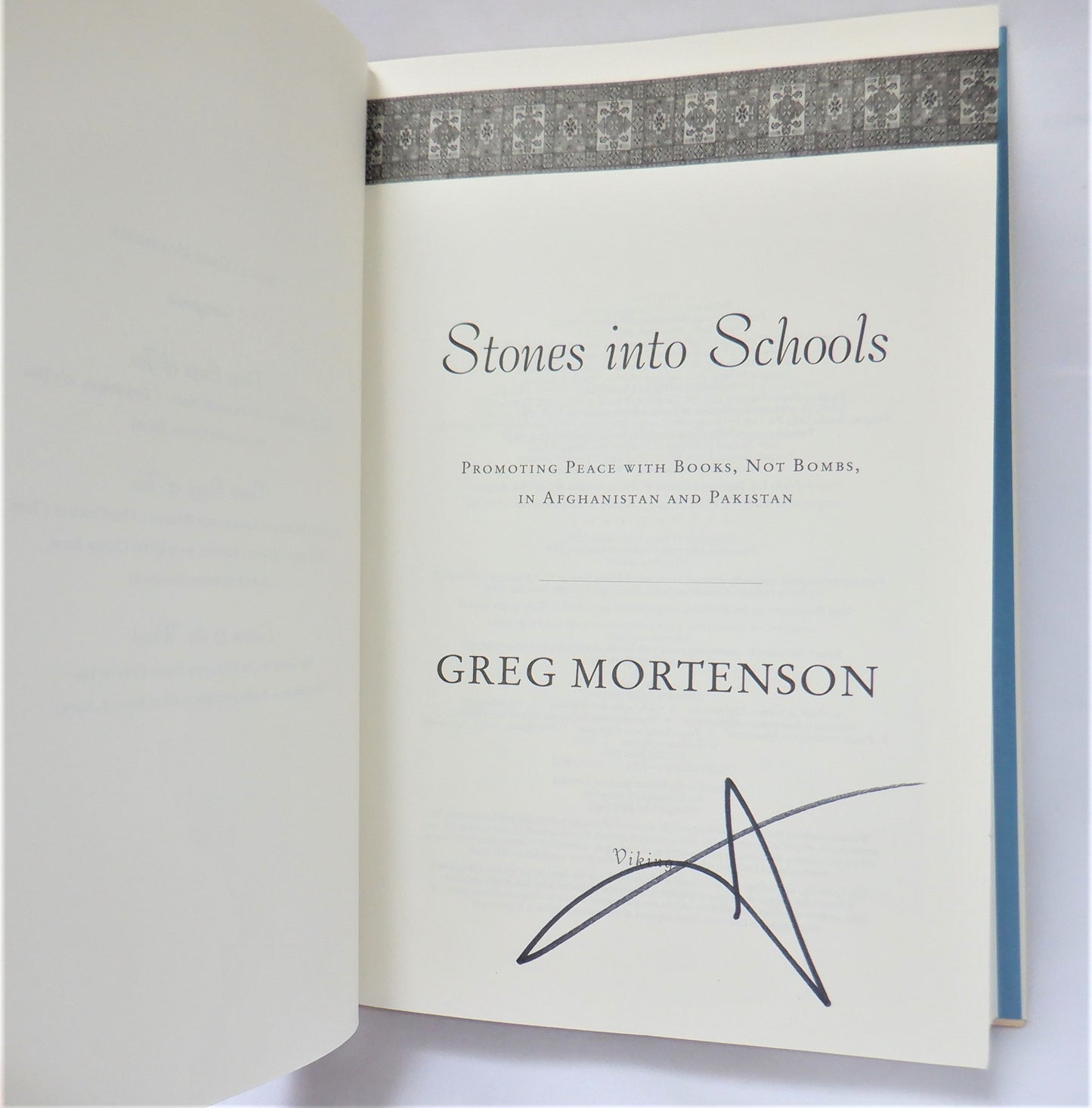 STONES INTO SCHOOLS, Promoting Peace With Books, Not Bombs, by Greg Mortenson (1st Ed. SIGNED)