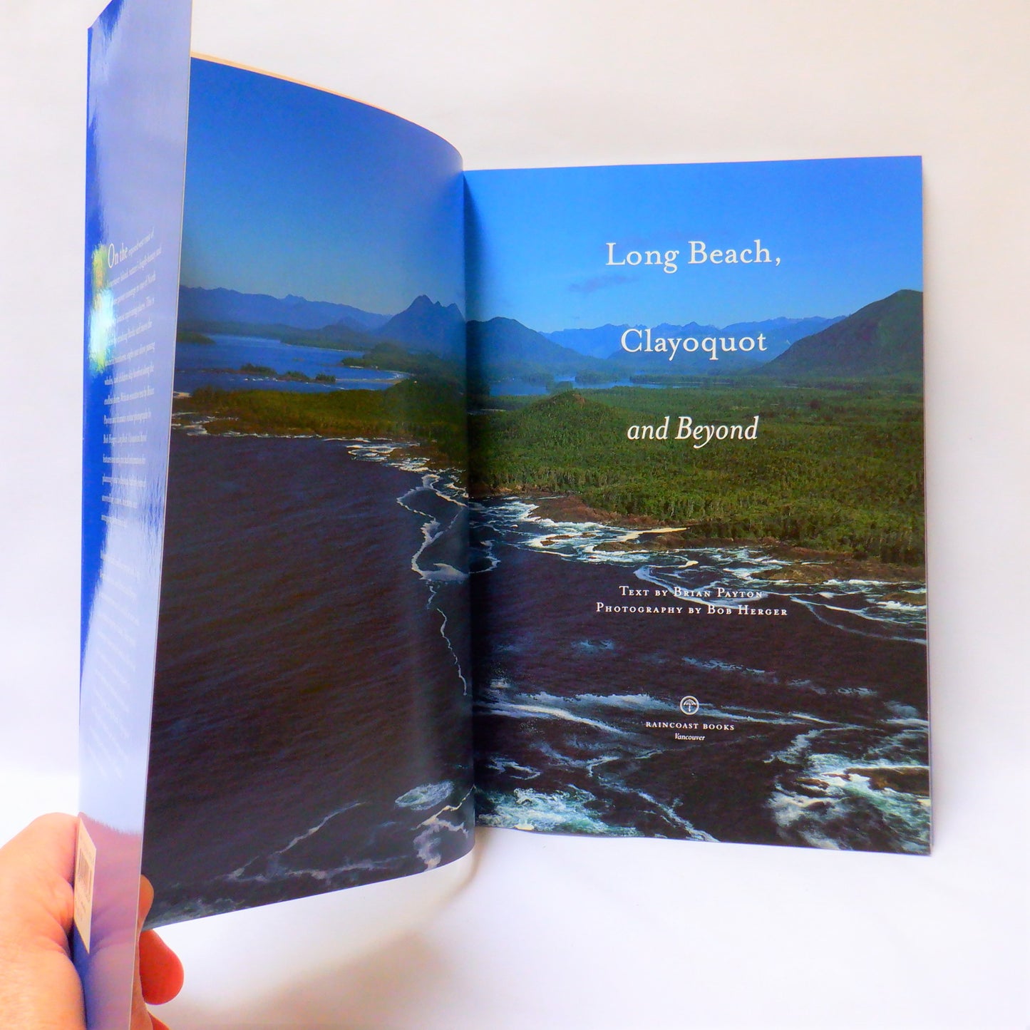 LONG BEACH, CLAYOQUOT and BEYOND...A Pictorial Book by Brian Payton (1997 1st Ed.)
