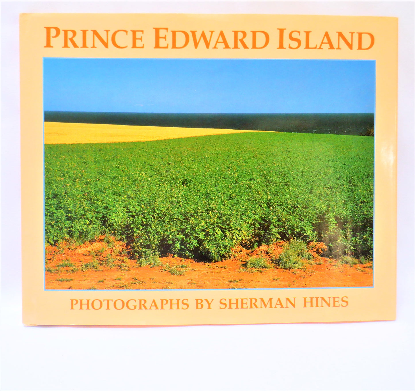 PRINCE EDWARD ISLAND, A Photographic Book by Sherman Hines (1st Ed. SIGNED)