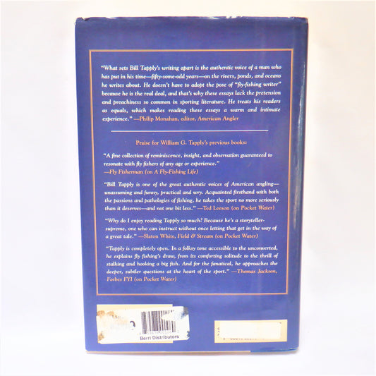 GONE FISHIN', RUMINATIONS ON FLY FISHING, by William G. Tapply (2004 1st Ed.)