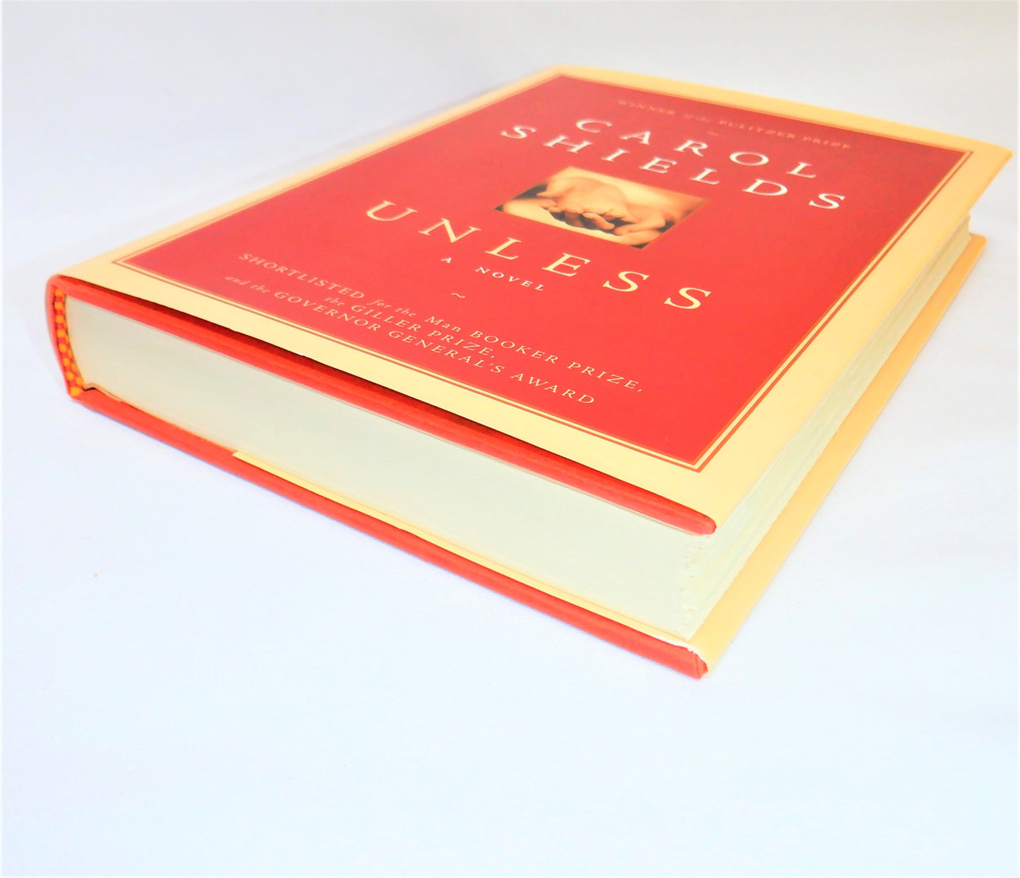 UNLESS, A Novel by Carol Shields (2002 1st Ed.)