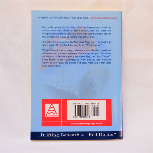 DRIFTING BENEATH THE RED DUSTER, True Life Adventures by Neil J. Morton (1st Ed. SIGNED)