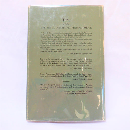 TALES OF THE BRITISH COLUMBIA PROVINCIAL POLICE, True Stories by Inspector Cecil Clark (1st Ed. SIGNED)