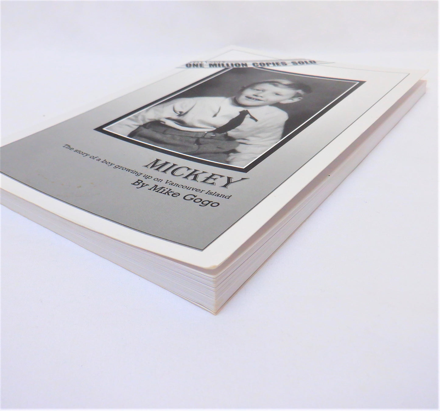 MICKEY, The Story of a Boy Growing up on Vancouver Island, by Mike Gogo (1st Ed. SIGNED)