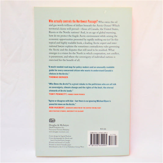 WHO OWNS THE ARCTIC? Understanding Sovereignty Disputes in The North, by Michael Byers (2009 1st US Ed.)