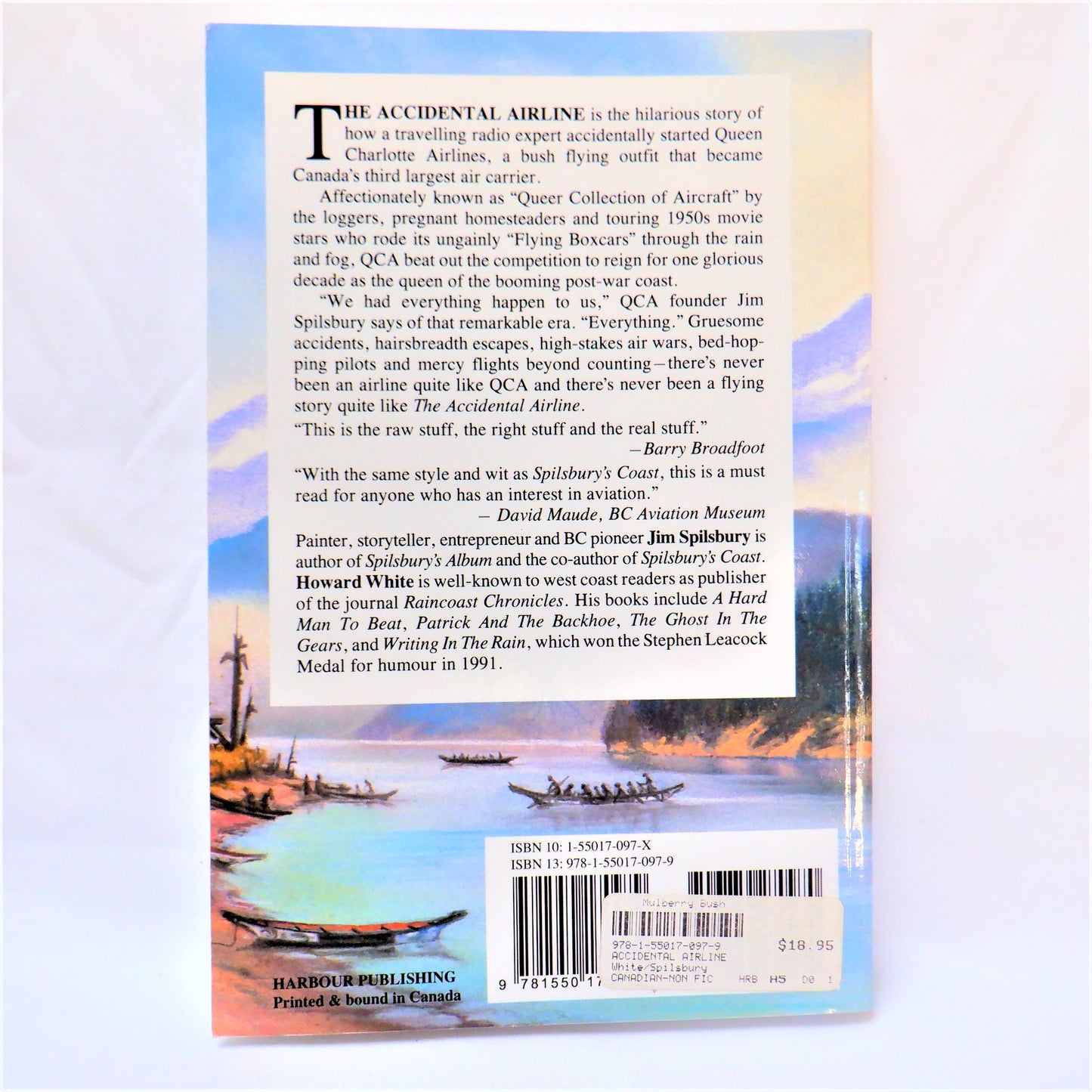 THE ACCIDENTAL AIRLINE, The True Story of Jim Spilsbury's Queen Charlotte Airlines, by Howard White & Jim Spilsbury (1994 1st Ed.)