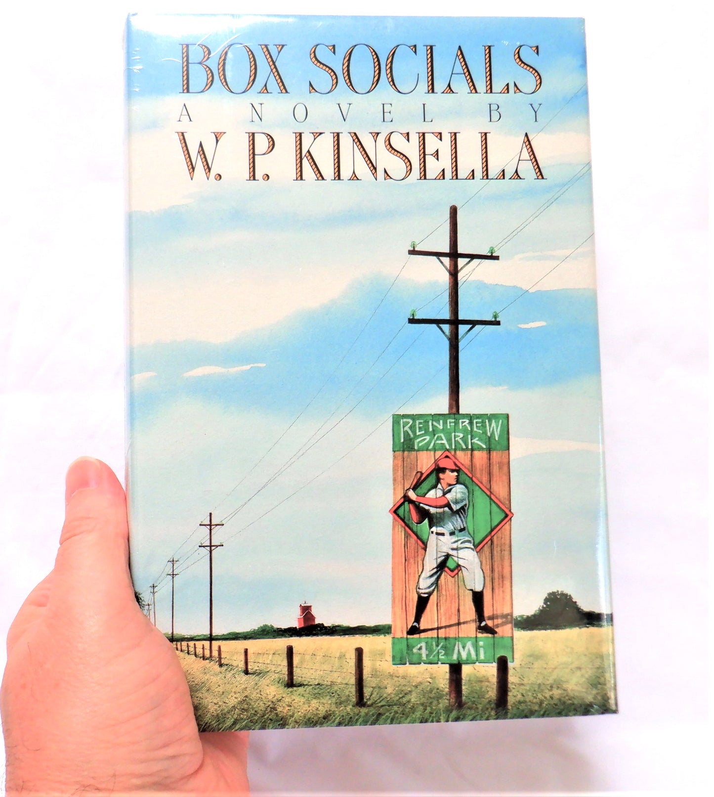 BOX SOCIALS, A Novel by W.P. Kinsella…RARE BRAND-NEW FACTORY WRAPPED! (1991 1st Ed.)