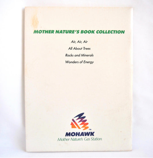 MOTHER NATURE'S BOOK COLLECTION: AIR, AIR, AIR, Written by Lawrence Jefferies for the MOHAWK OIL COMPANY, 1983