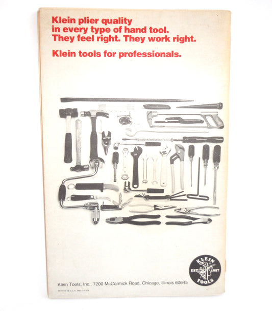 Proper Use and Care of HAND TOOLS, PLIERS, SCREWDRIVERS, WRENCHES, STRIKING & STRUCK TOOLS, by Klein Tools, Chicago, USA, 1977