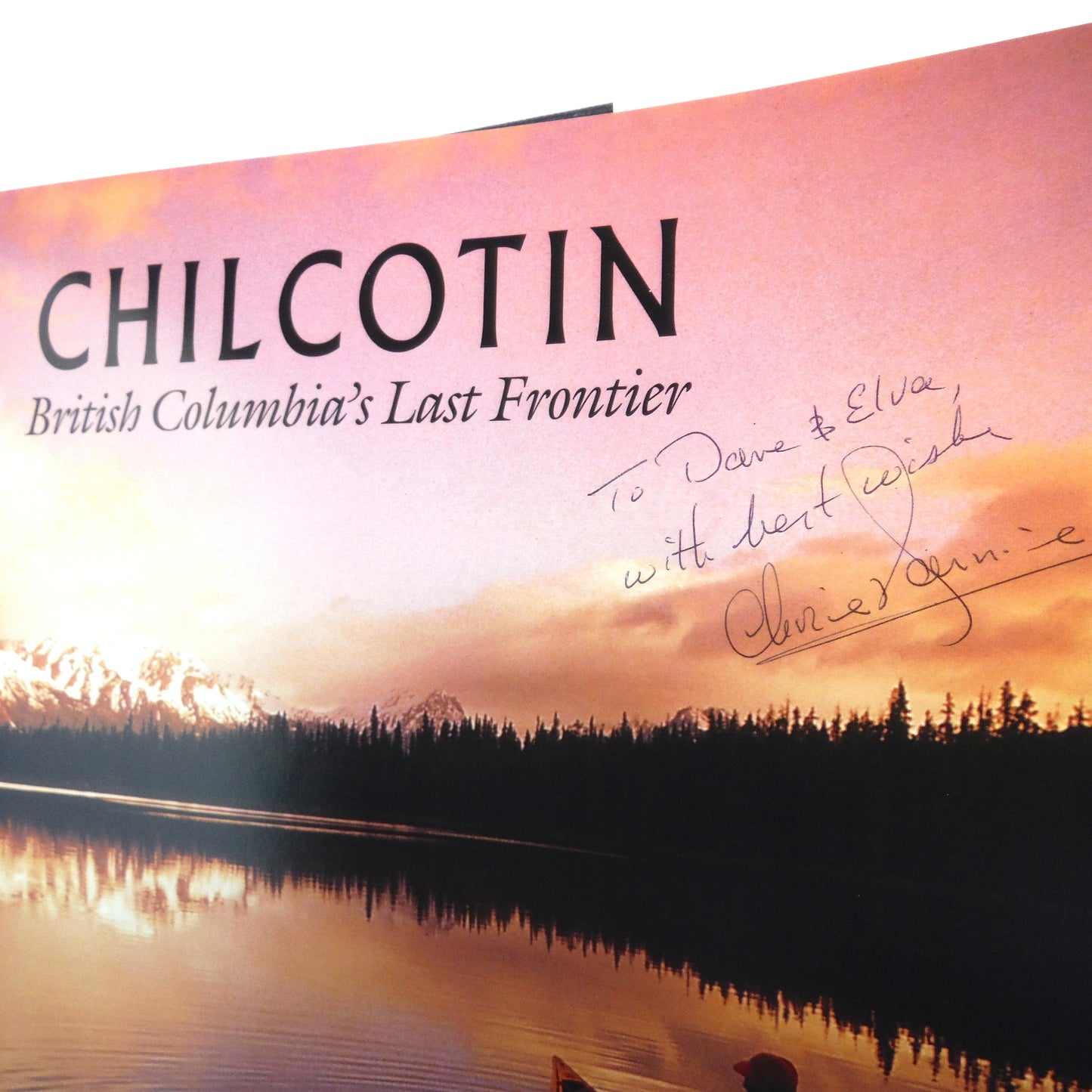 CHILCOTIN, British Columbia's Last Frontier by Chris Harris (1st Ed. SIGNED)